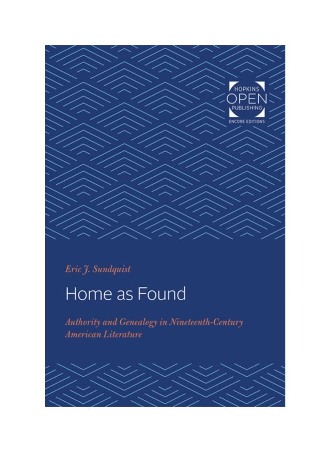 Home As Found: Authority And Genealogy In Nineteenth-Century American Literature paperback english - 01 Dec 2019