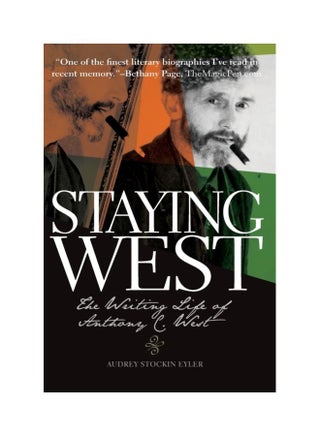 Staying West: The Writing Life Of Anthony C. West Paperback English by Audrey Stockin Eyler - 01 Sep 2019 - v1604315268/N41502386A_1