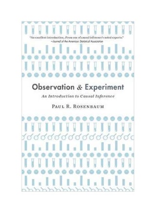 Observation And Experiment: An Introduction To Causal Inference Paperback English by Paul R. Rosenbaum - 43707 - v1604315270/N41501947A_1