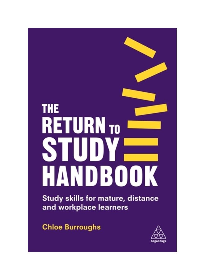 The Return To Study Handbook: Study Skills For Mature, Distance, And Workplace Learners Paperback English by Chloe Burroughs - 43732