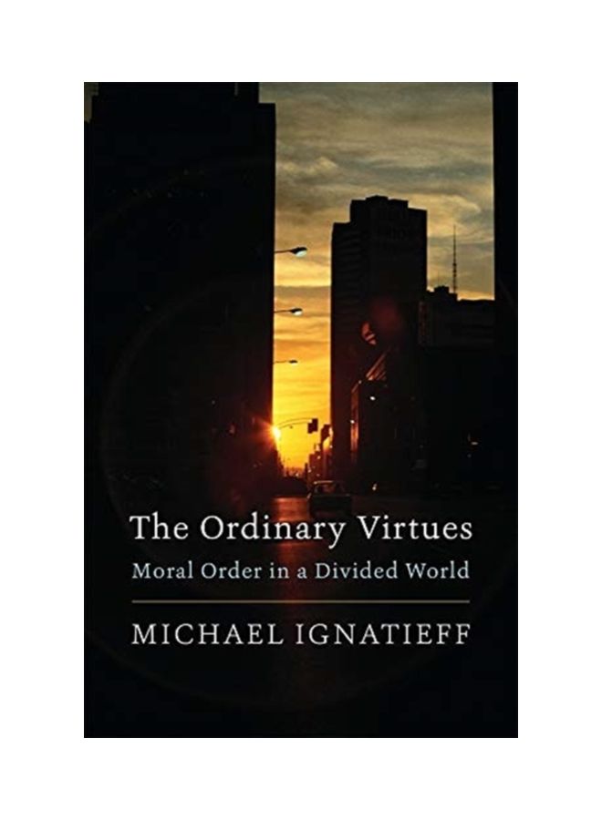 The Ordinary Virtues: Moral Order In A Divided World paperback english - 26-Apr-19 