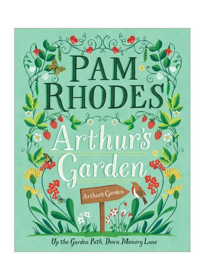 Arthur'S Garden: Up The Garden Path, Down Memory Lane hardcover english - 19 Apr 2019 
