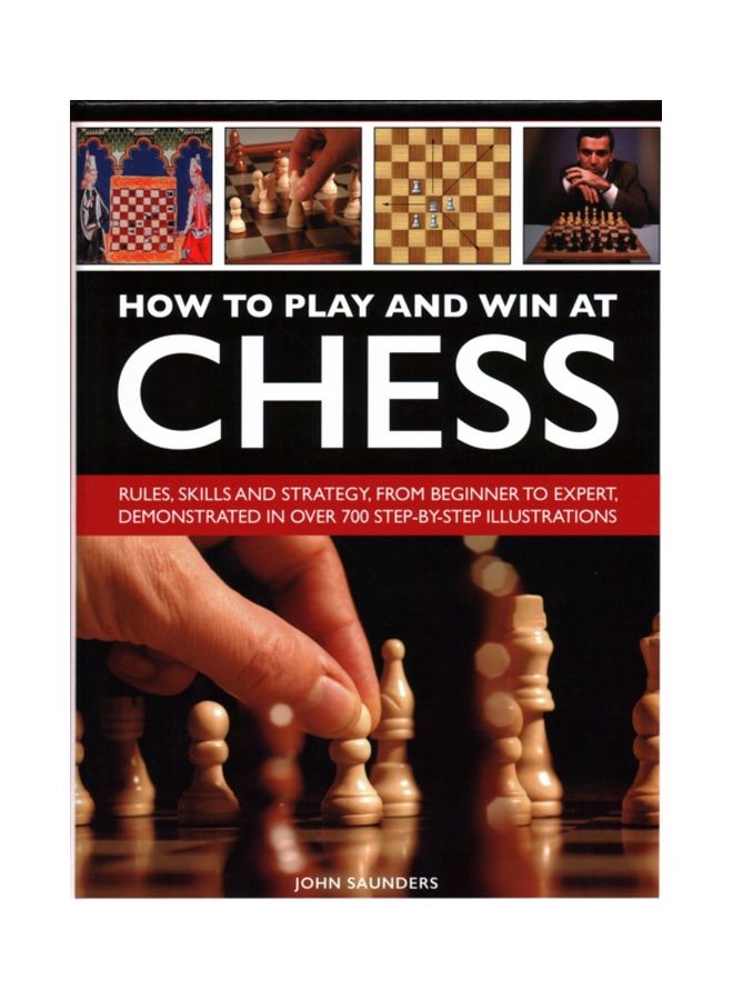 How To Play And Win At Chess Hardcover English by John Saunders - 43467 