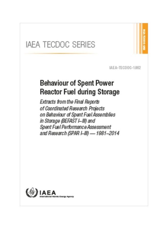 Tecdoc Series: Behaviour Of Spent Power Reactor Fuel During Storage paperback english - 30 May 2019 