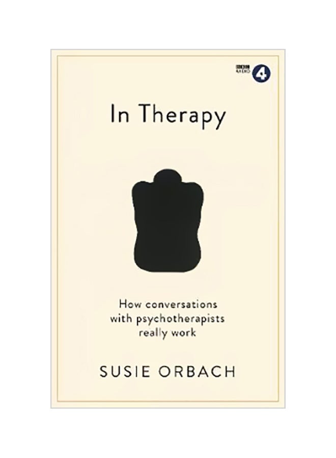 In Therapy: The Unfolding Story Paperback English by Susie Orbach - 02 Jul 2019 