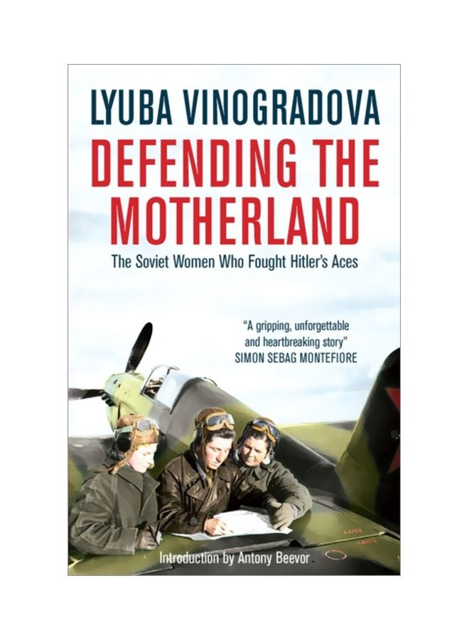 Defending The Motherland: The Soviet Women Who Fought Hitler's Aces Paperback English by Lyuba Vinogradova - 43571 