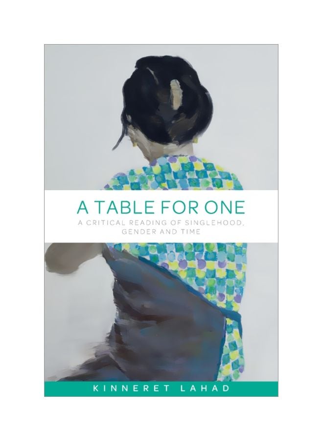 A Table For One: A Critical Reading Of Singlehood, Gender And Time paperback english - 19 Nov 2019 