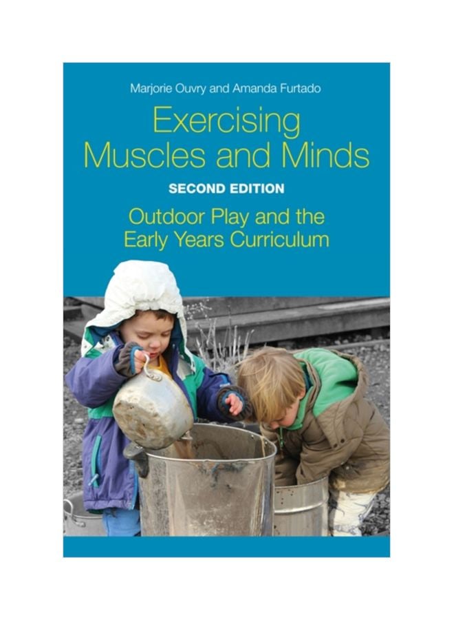 Exercising Muscles And Minds: Outdoor Play And The Early Years Curriculum Paperback English by Marjorie Ouvry - 43790 