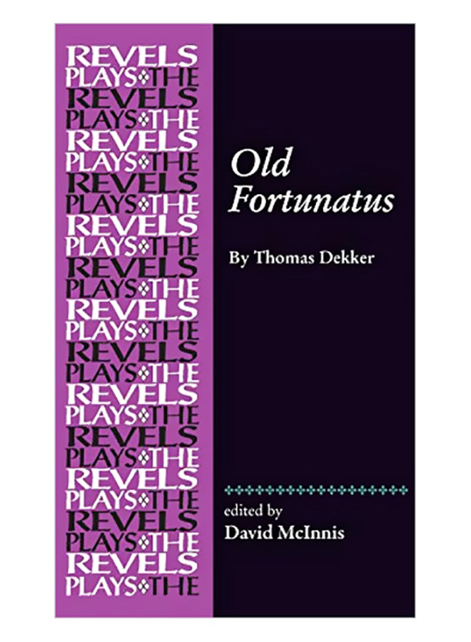 Old Fortunatus: By Thomas Dekker hardcover english - 18 Feb 2020 
