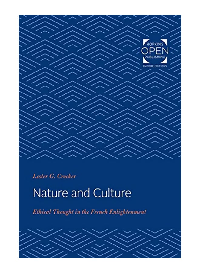 Nature And Culture: Ethical Thought In The French Enlightenment Paperback English by Lester G. Crocker - 01 Dec 2019