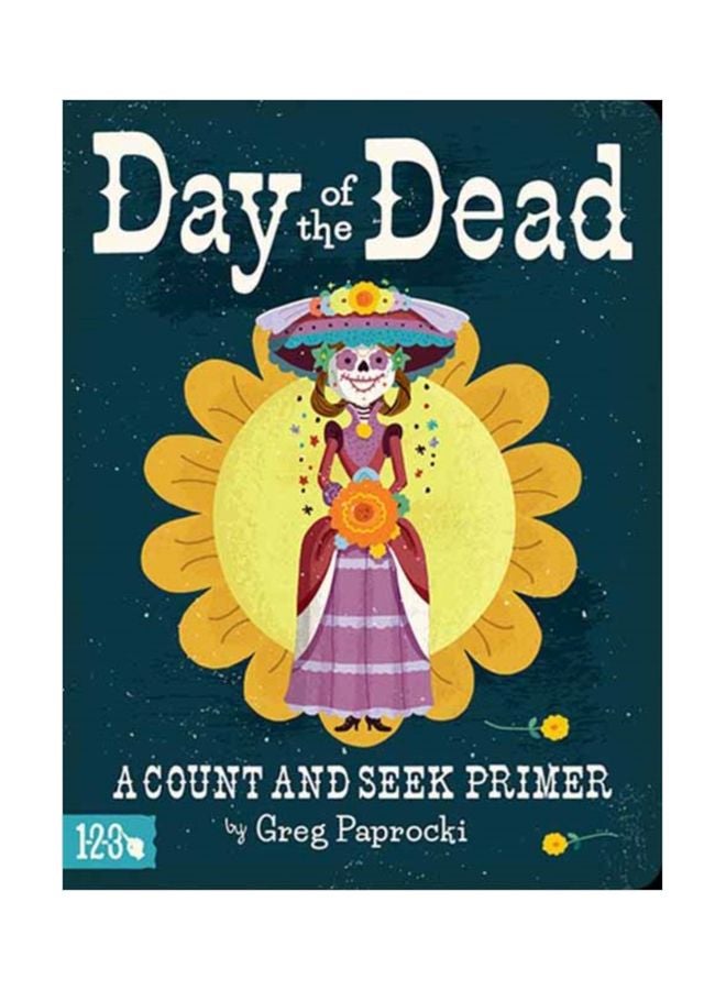 Day Of The Dead: A Count And Find Primer Hardcover English by Greg Paprocki - 44061 
