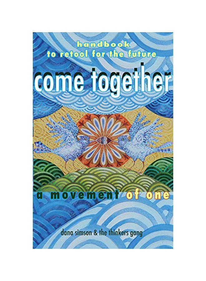 Come Together : A Movement Of One Paperback English by Dana Simson - 05 Jan 2021 