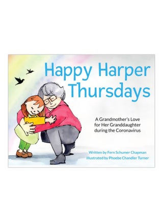 Happy Harper Thursdays: A Grandmother's Love For Her Granddaughter During The Coronavirus paperback english - 07 Apr 2020 - v1604320004/N41492836A_1