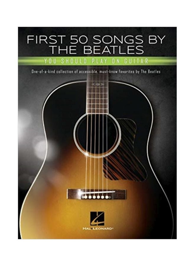 أول 50 أغنية لفرقة البيتلز: يجب أن تعزفها على الجيتار