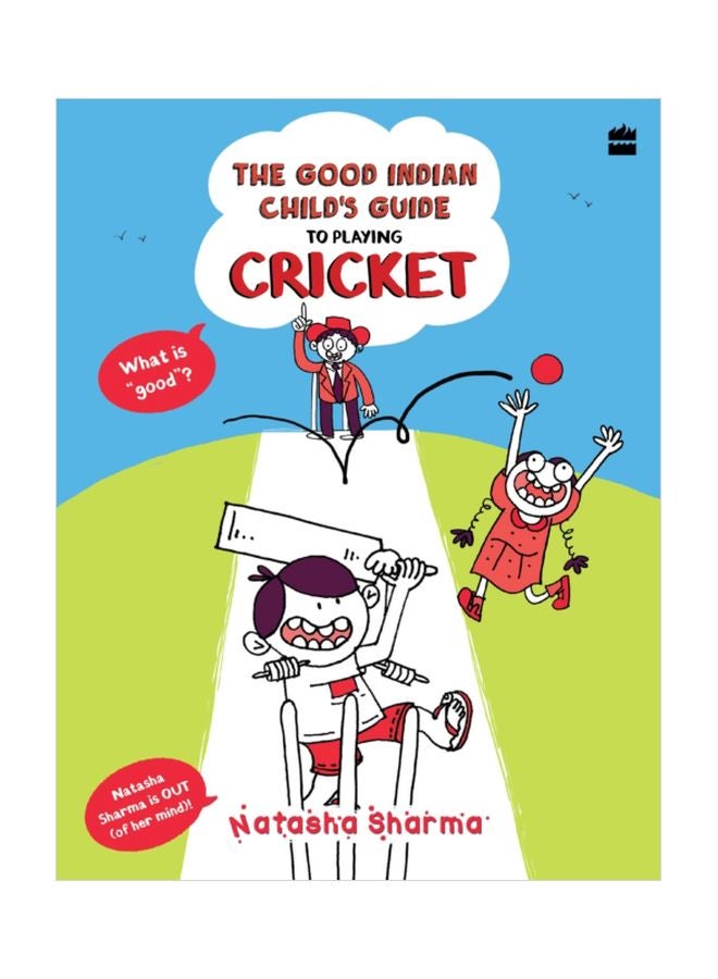 The Good Indian Child's Guide To Playing Cricket paperback english - 22 Sep 2020 