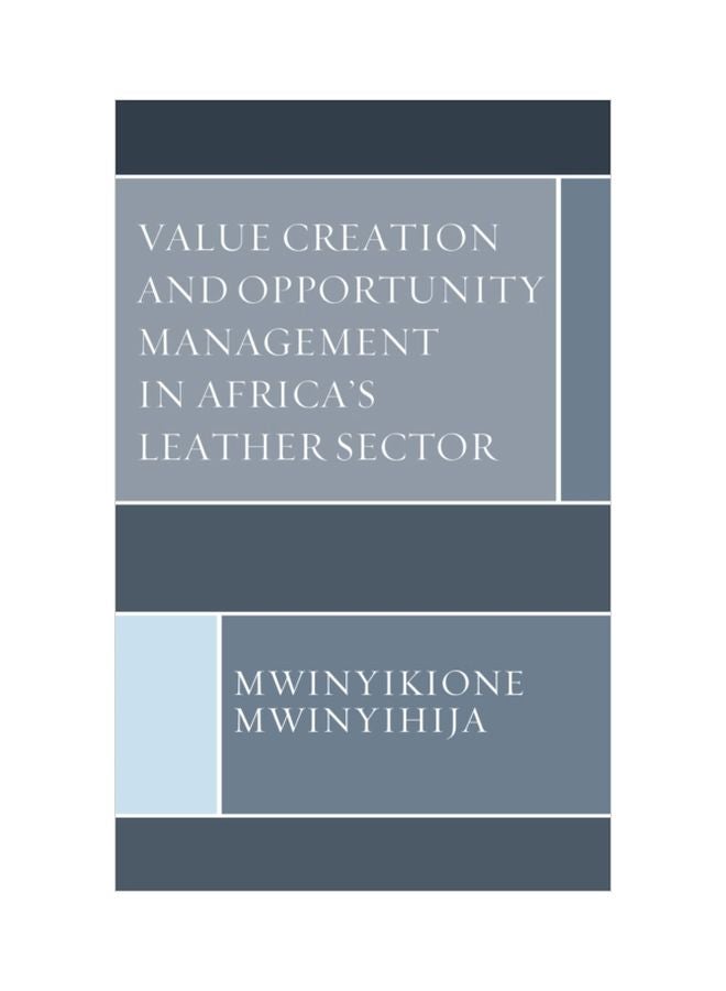 null - Value Creation And Opportunity Management In Africa's Leather Sector hardcover english - 31 Aug 2018 - Image 1