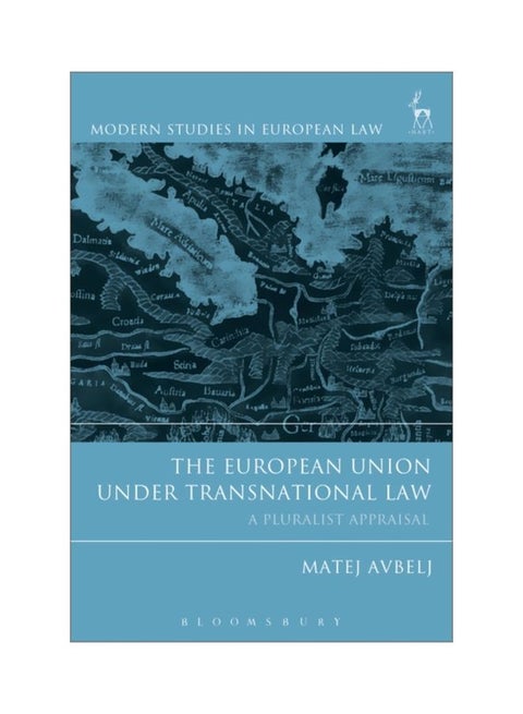 The European Union Under Transnational Law : A Pluralist Appraisal Paperback English by Matej Avbelj - 28 May 2020