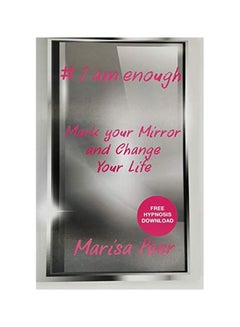 I Am Enough: Mark Your Mirror And Change Your Life Paperback English by Marisa Peer - 43374