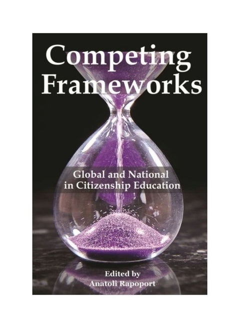Competing Frameworks: Global And National In Citizenship Education paperback english - 15 Nov 2018