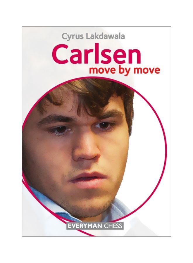 Carlsen: Move By Move Paperback English by Cyrus Lakdawala - 41950 