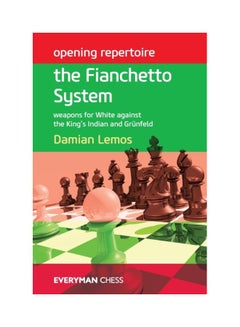 Opening Repertoire: The Fianchetto System - Weapons For White Against The King's Indian And Grünfeld Paperback English by Damian Lemos - 15 Jul 2014 