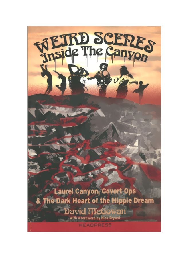 null - Weird Scenes Inside The Canyon: Laurel Canyon, Covert Ops And The Dark Heart Of The Hippie Dream Paperback English by David McGowan - 41759 - Image 1