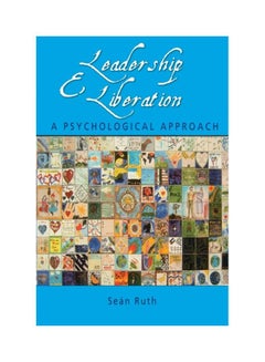 Leadership And Liberation: A Psychological Approach paperback english - 22 Oct 2012 
