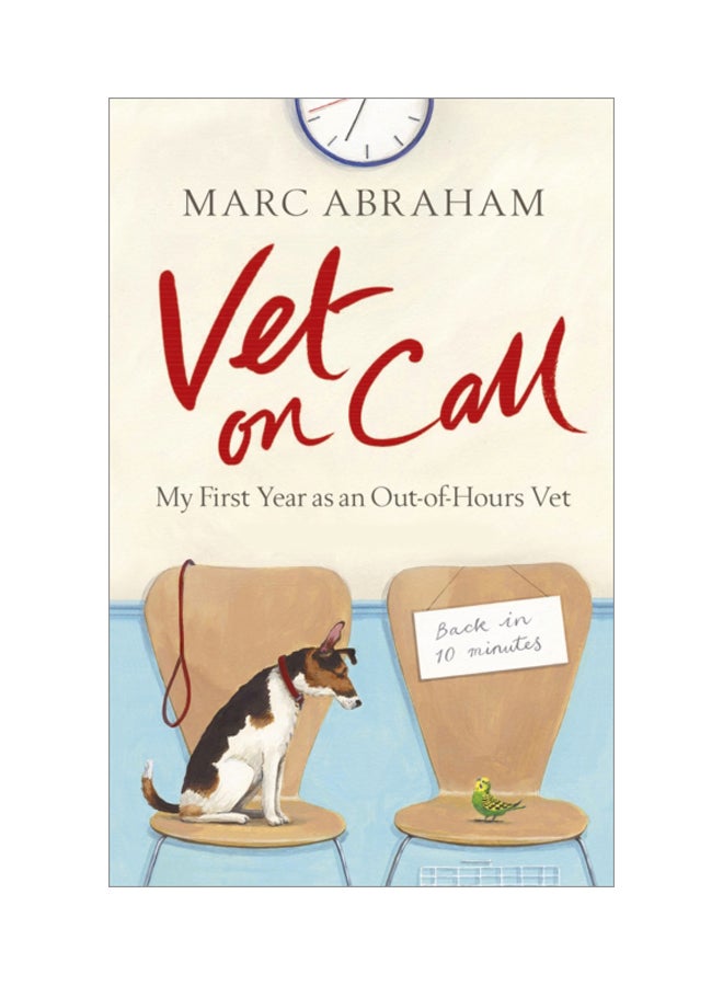 Vet On Call: My First Year As An Out-Of-Hours Vet paperback english - 12-Sep-11