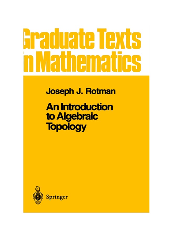 An Introduction to Algebraic Topology Hardcover English by Rotman, Joseph J. - 1998 
