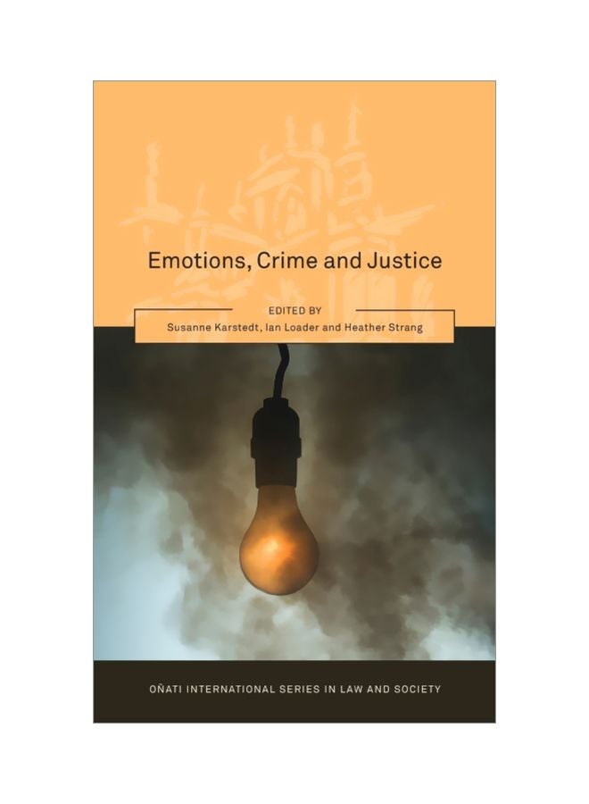 Emotions, Crime And Justice Hardcover English - 01-Apr-11 