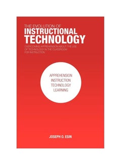 The Evolution Of Instructional Technology paperback english - 17 Oct 2011 