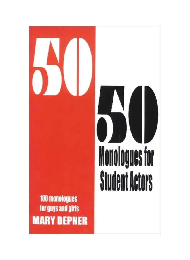 50/50 Monologues For Student Actors: 100 Monologues For Guys And Girls paperback english - 12 May 2011 