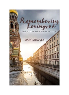 Remembering Leningrad: The Story Of A Generation hardcover english - 30 Jul 2019 - v1604388248/N41490871A_1