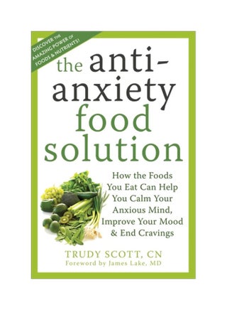 The Antianxiety Food Solution Paperback English by Trudy Scott - 40756 - v1604388260/N41483746A_1