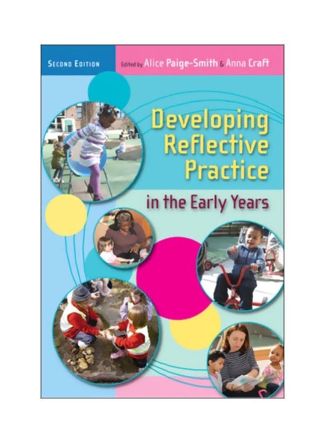 Developing Reflective Practice In The Early Years Paperback English - 01 May 2011 