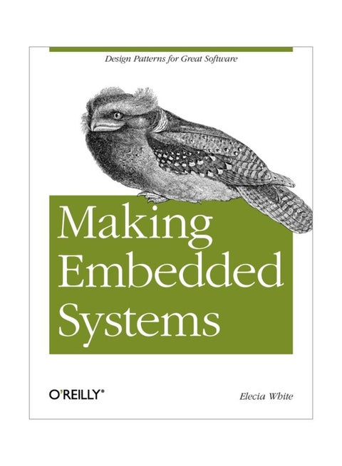 Making Embedded Systems Paperback English by Elecia White - 02 Dec 2011