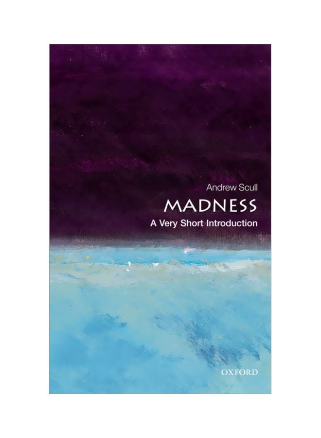 Madness: A Very Short Introduction Paperback English by Andrew Scull - 40878 