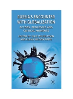 Russia's Encounter With Globalization: Actors, Processes And Critical Moments hardcover english - 15 Oct 2011 - v1604388298/N41483842A_1