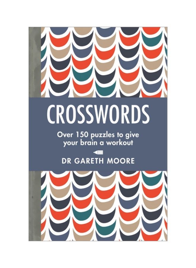 Crosswords: Over 150 Puzzles To Give Your Brain A Workout paperback english - 1-Oct-19 