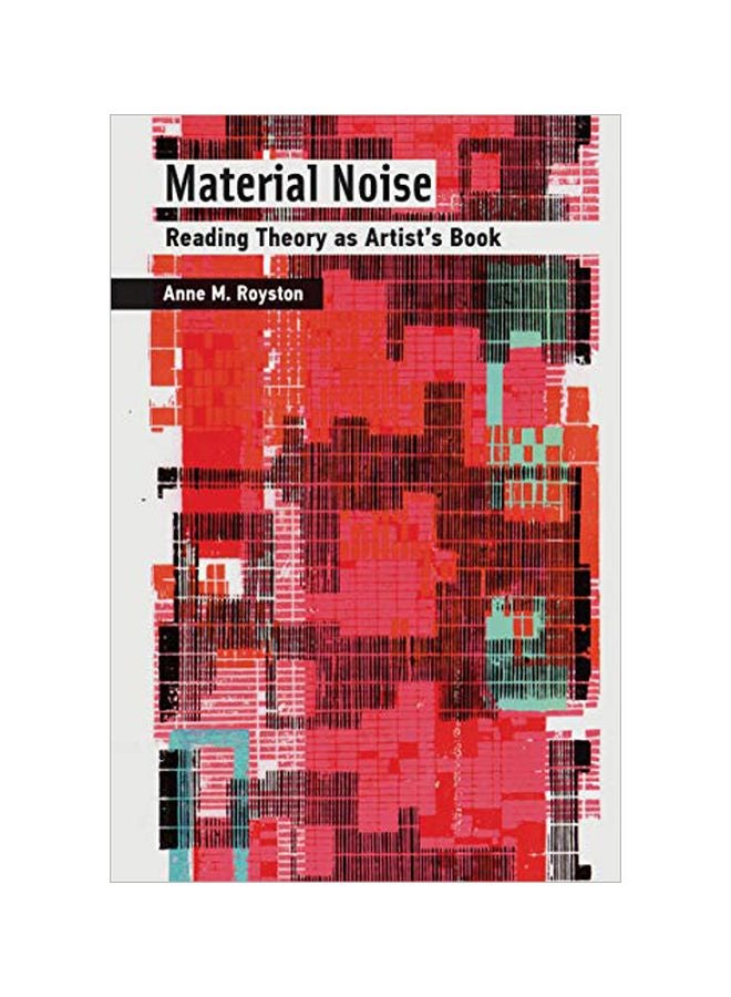 Material Noise: Reading Theory As Artist's Book hardcover english - 17 Sep 2019 