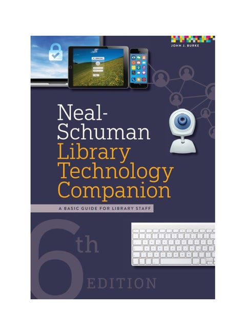 Neal-Schuman Library Technology Companion: A Basic Guide For Library Staff paperback english - 30 Dec 2019