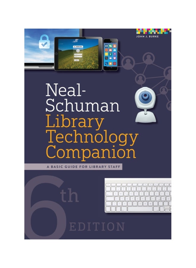 Neal-Schuman Library Technology Companion: A Basic Guide For Library Staff paperback english - 30 Dec 2019