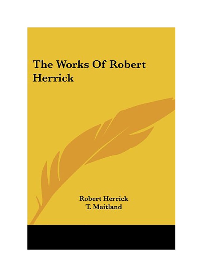 The Works Of Robert Herrick Paperback English by Robert Herrick - 2007 