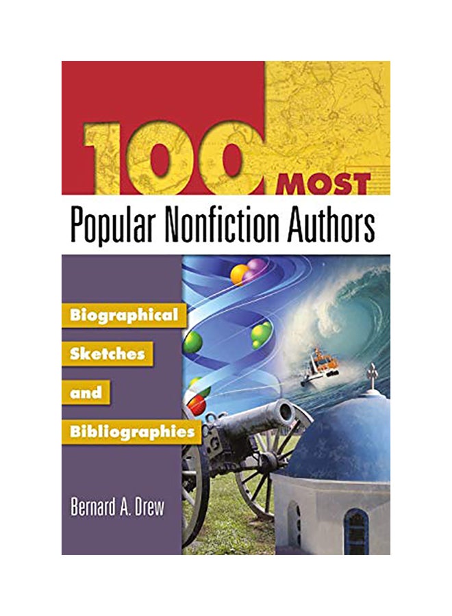 100 Most Popular Nonfiction Authors: Biographical Sketches And Bibliographies hardcover english - 2007 