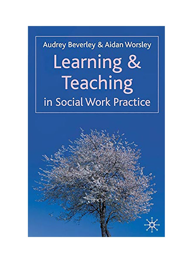 Learning And Teaching In Social Work Practice paperback english - 2007