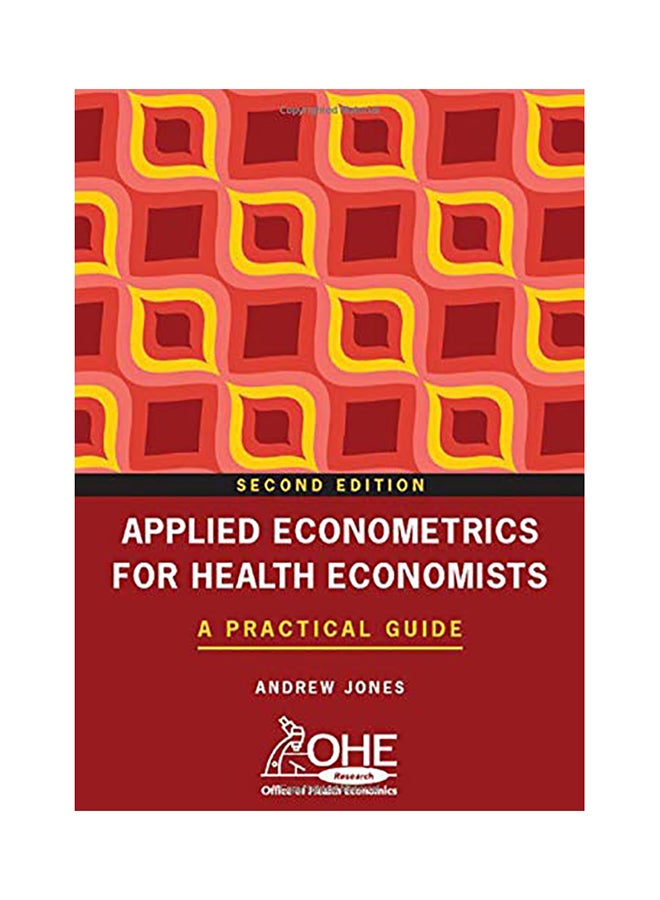 Applied Econometrics For Health Economists: A Practical Guide paperback english - 2007 