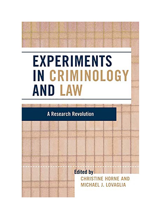 Experiments In Criminology And Law: A Research Revolution paperback english - 2007