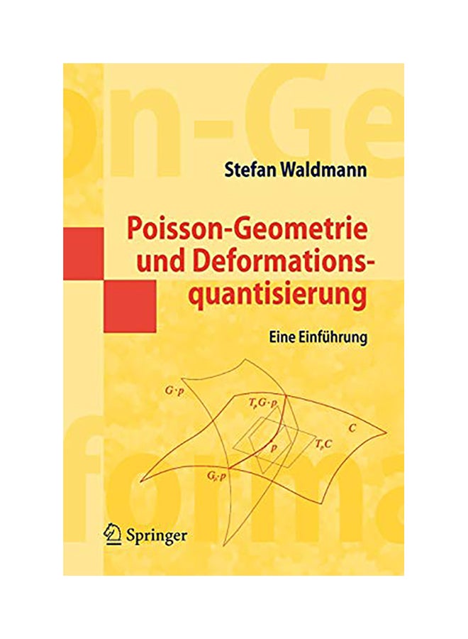Poisson-Geometrie Und Deformationsquantisierung: Eine Einführung paperback english - 2007