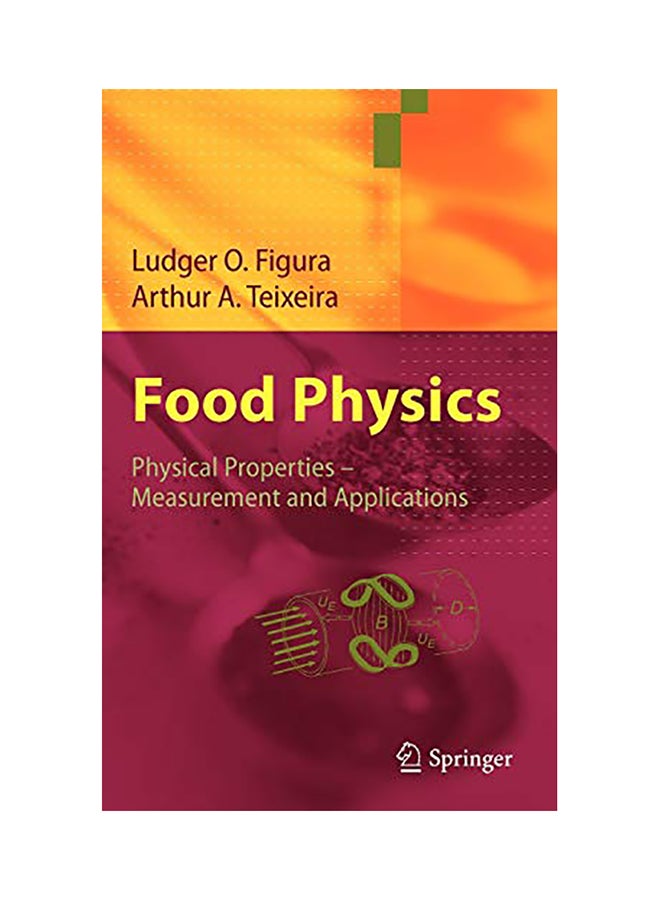 Food Physics: Physical Properties - Measurement And Applications Hardcover English by Ludger Figura - 2007 