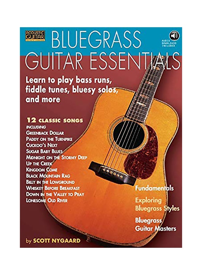 Bluegrass Guitar Essentials: Learn To Play Bass Runs, Fiddle Tunes, Bluesy Solos, And More Paperback English by Scott Nygaard - 38532
